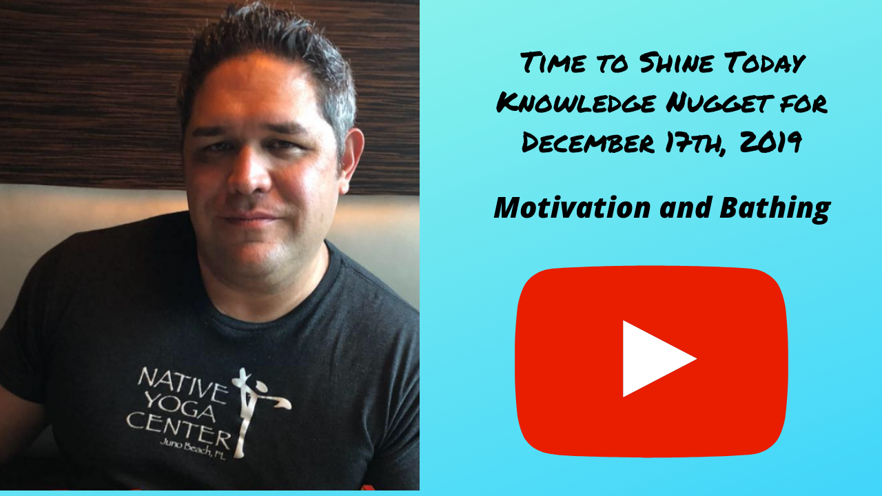 Read more about the article Knowledge Nugget for December 17th, 2019 – Motivation and Bathing