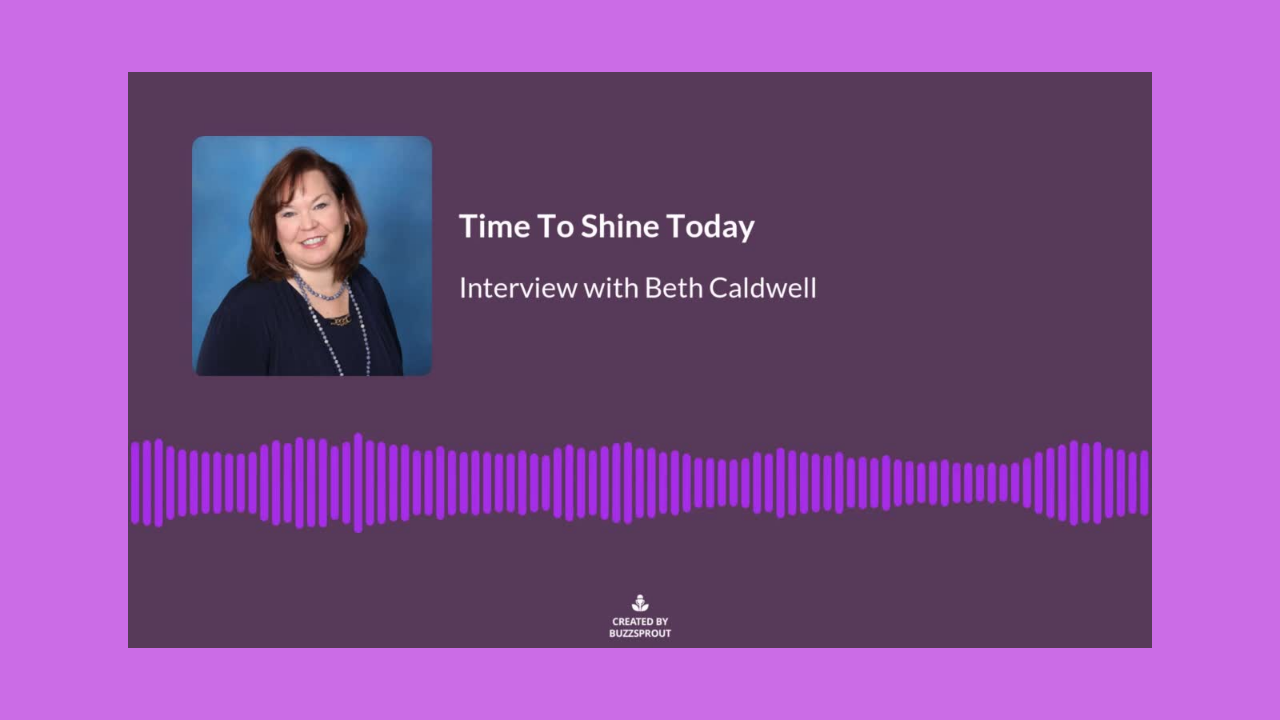 Read more about the article 100-Success Does NOT Have to Be Hard! Embrace Your Purpose – TTST Interview with Beth Caldwell of Leadership Academy for Women