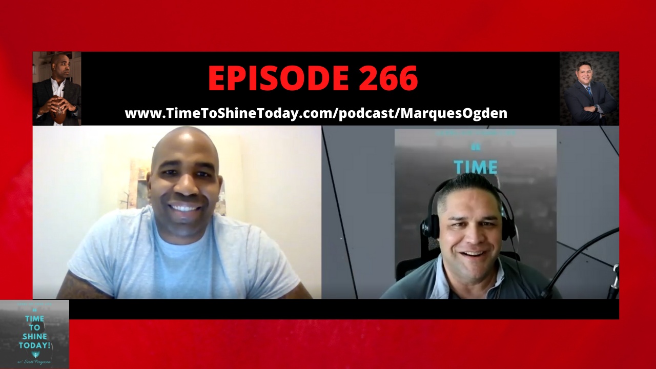 Read more about the article 266-If You Can’t Pivot You Can’t SHINE – TTST Interview with Former NFL Lineman and Executive Coach and Speaker Marques Ogden