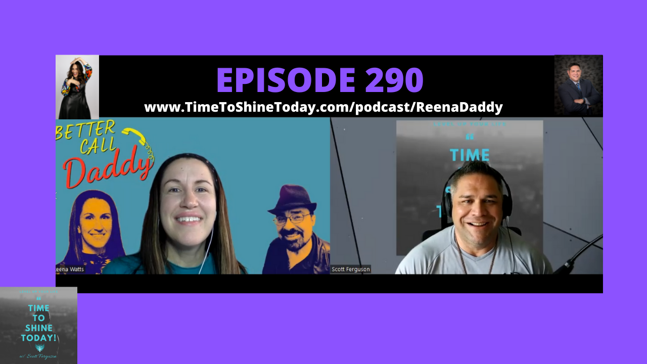 Read more about the article 290-When In Doubt You Better Call Daddy! – TTST Interview with an Ultimate Connector and Podcast Host Reena Friedman Watts