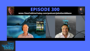Read more about the article 300-Finding and Taking Action on Your Passion – TTST Interview with Co-Author of the NY Times Best Seller Go-Giver Series John David Mann