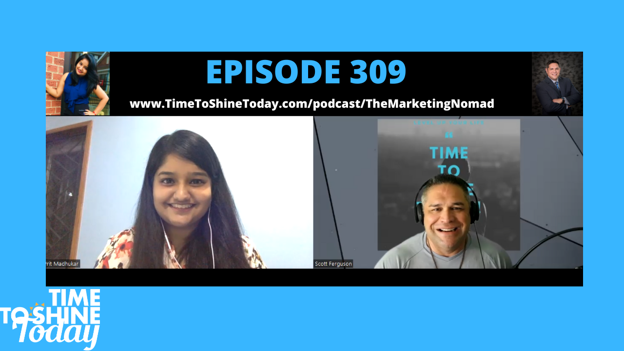 Read more about the article 309-Actionable Marketing Strategies to Help You Grow Your Business with Confidence! – TTST Interview with The Marketing Nomad Prit Madhukar