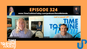 Read more about the article 324-Implementing Positive Polarity to Help you Level UP!   – TTST Interview with #1 Amazon Best Selling Author Dave Molenda