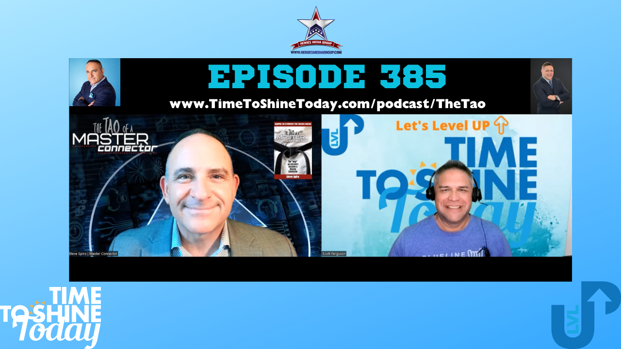 Read more about the article 385-TTST 2.0 Interview with The Author of The Tao of a Master Connector Steve Spiro