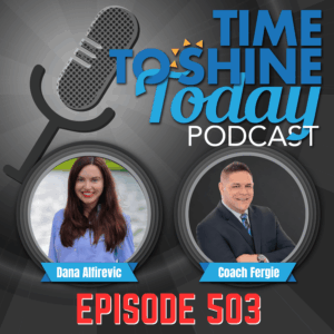 Read more about the article 503 – You Deserve to Be in the Room: Stop Hiding and Start Connecting Like a Pro 💥🤝TTST Interview with Networking Expert and Coach Dana Alfirevic