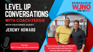 Read more about the article Built on Relationships, Not Transactions: The Reality of Winning in a Commission World – Level 🆙 Conversation with Jeremy Howard of INLET Properties