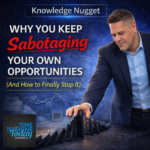 Why You Keep Sabotaging Your Own Opportunities 🤦‍♂️🚧 (And How to Finally Stop It)  – ⚡3 Minute Coach Fergie Knowledge Nugget